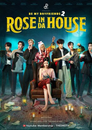 Rose In Da House ตอนที่ 1-7 จบ