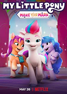 My Little Pony Make Your Mark Season 1 (2022) คิวตี้มาร์กเพื่อโลก