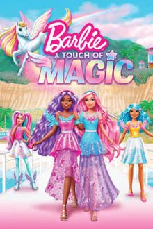 Barbie  A Touch of Magic Season 2 (2024) [พากย์ไทย]