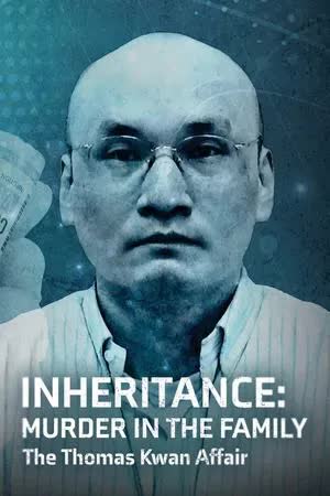 Inheritance: Murder in the Family - The Thomas Kwan Affair (2025) [NoSub]