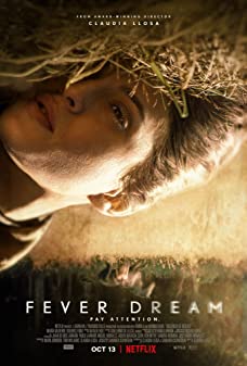 Fever Dream (2021) ฟีเวอร์ ดรีม
