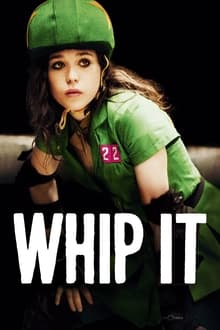 Whip It (2009) สาวจี๊ด หัวใจ 4 ล้อ