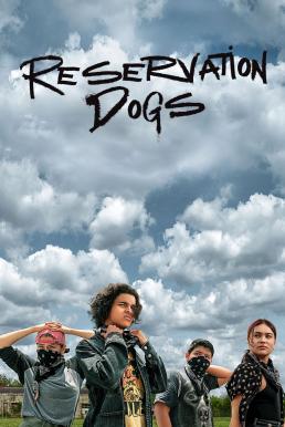 Reservation Dogs Season 1 (2021)