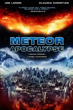 Meteor Apocalypse (2010 มหาวิบัติอุกกาบาตล้างโลก