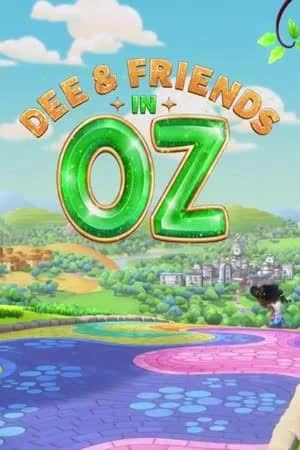 Dee & Friends in Oz Season 1 (2023) ดีและผองเพื่อนในอ๊อซ